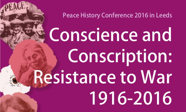 Peace History Conference 2016 in Leeds