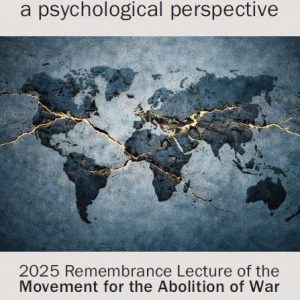 Ending Wars. MAW's 2025 Remembrance Lecture