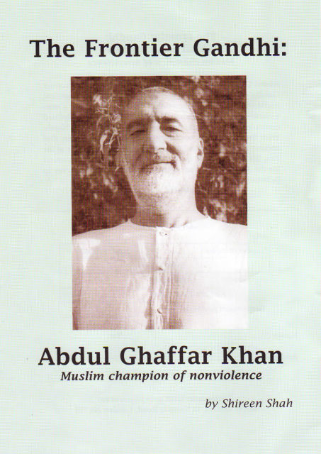 The Frontier Gandhi: Abdul Ghaffar Khan, Muslim champion of non-violence